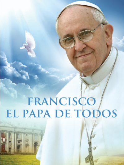 Francisco, El Papa de todos