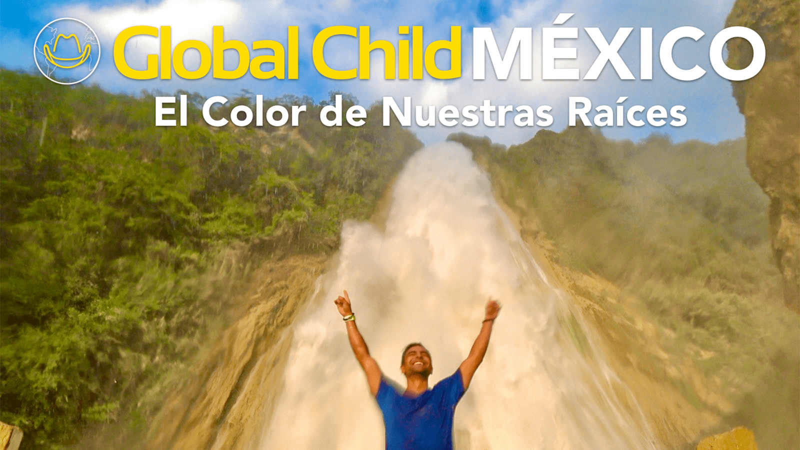 Global child - México: Nuestras raíces
