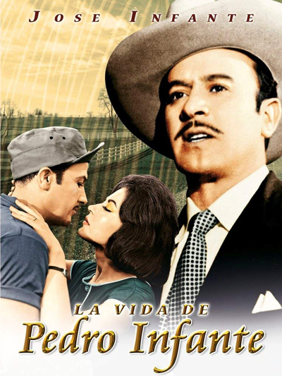La vida de Pedro Infante
