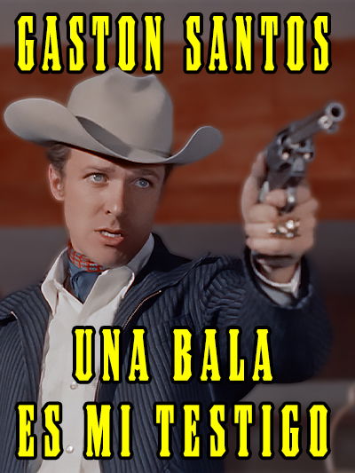 Una bala es mi testigo