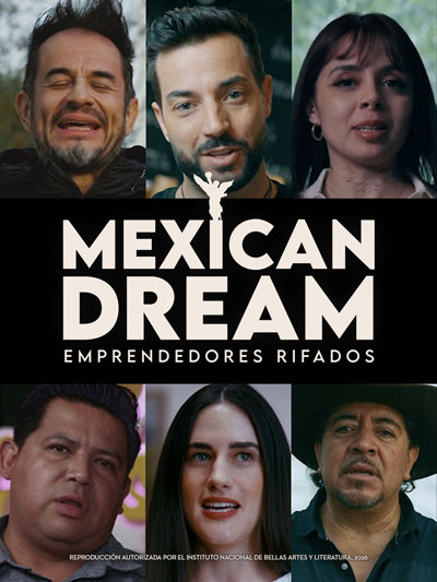 Mexican Dream: Emprendedores Rifados