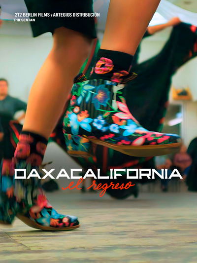 Oaxacalifornia: el regreso