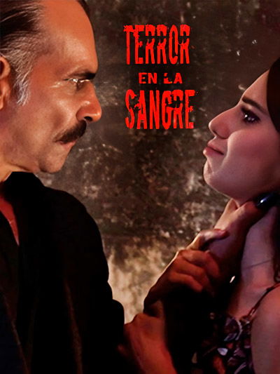 Terror en la sangre