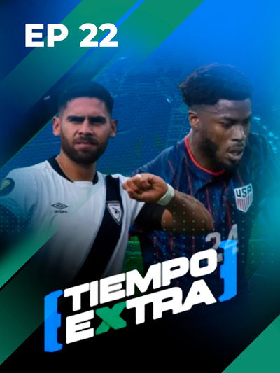 Guatemala busca la hazaña contra Estados Unidos en Copa Oro | Tiempo Extra Ep 22
