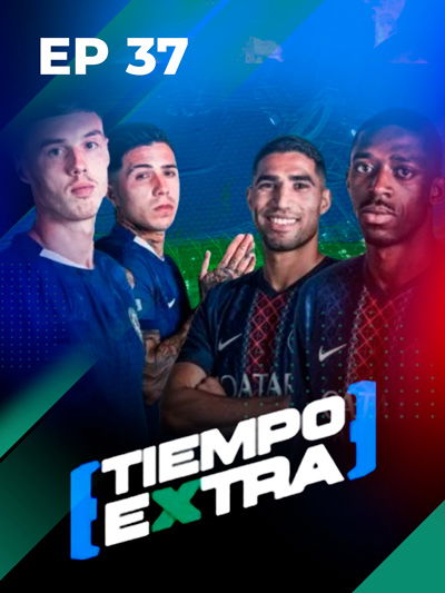 La PREVIA de la GRAN FINAL del Mundial de Clubes 2025 | Tiempo Extra Ep 37