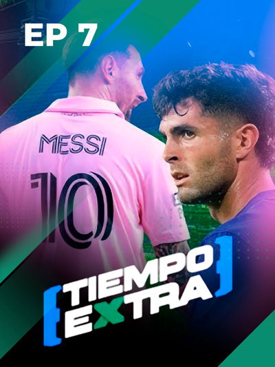 Inter Miami y el partido clave de Estados Unidos | Tiempo Extra Ep7